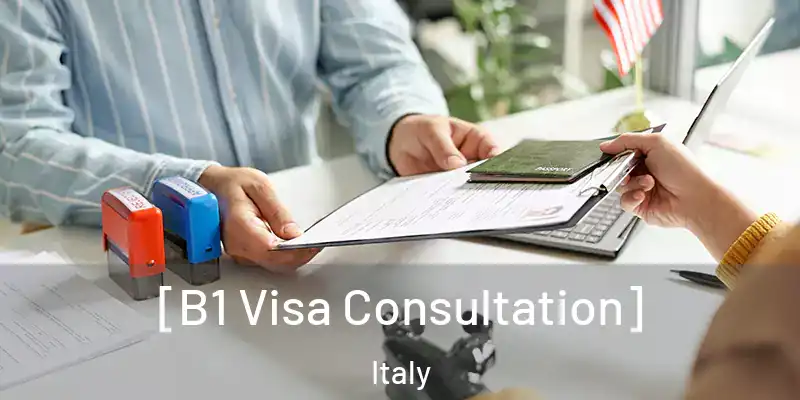  [B1 Visa Consultation] Italy