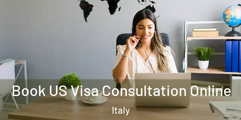  Book US Visa Consultation Online Italy