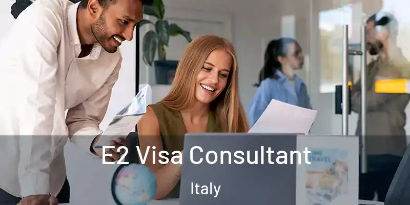  E2 Visa Consultant Italy