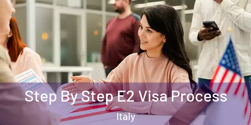  Step By Step E2 Visa Process Italy