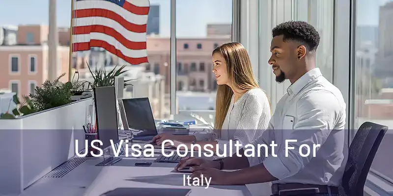  US Visa Consultant For Italy
